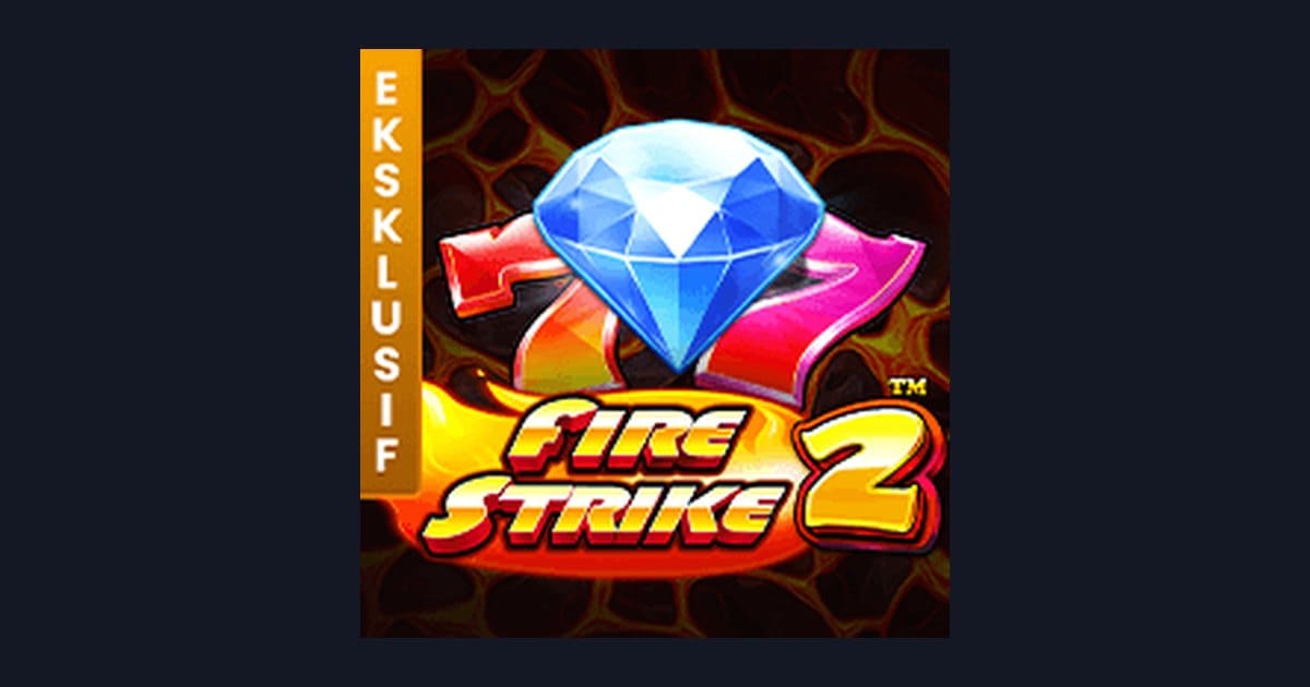 Tips Pola Maxwin Terbaik di Slot Fire Strike 2 dari Pragmatic Play